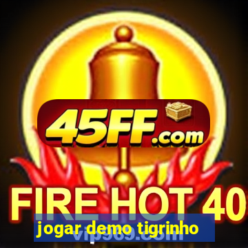 jogar demo tigrinho